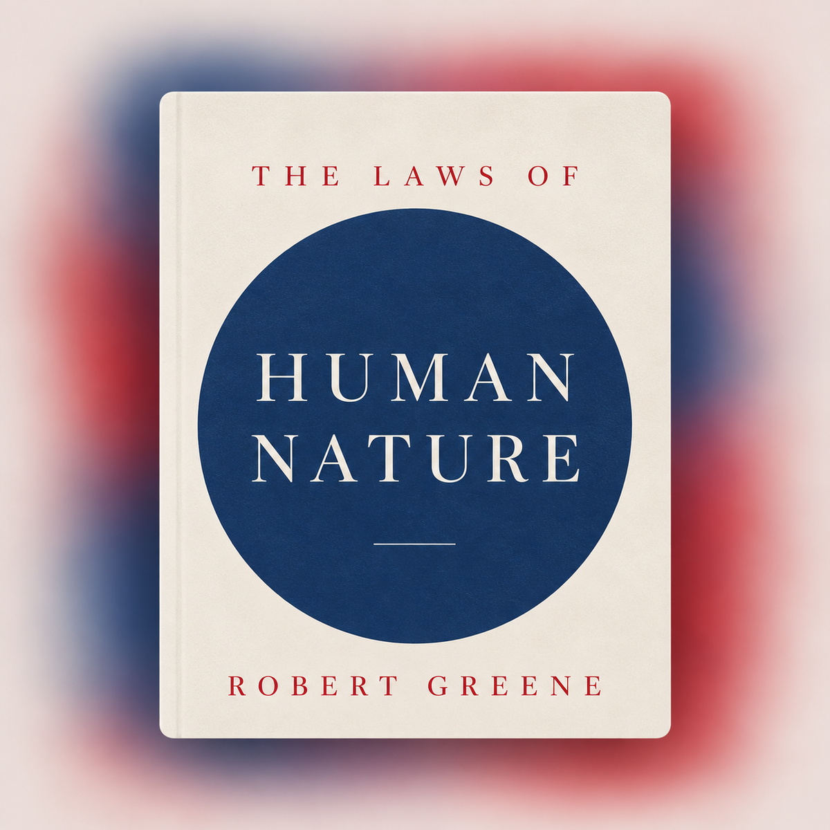 The Laws Of Human Nature