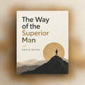 The Way Of The Superior Man